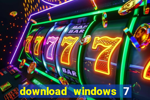 download windows 7 32 bits iso